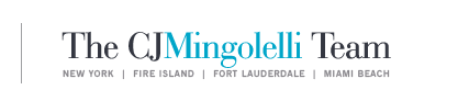 New York | Fire Island | Fort Lauderdale | Miami Beach - - The CJ Mingolelli Team at Douglas Elliman Real Estate