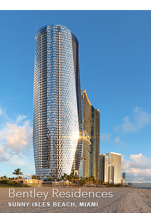 Bentley Residences, Sunny Isles Beach New Development presented by Douglas Elliman Real Estate - The CJ Mingolelli Team at Douglas Elliman Real Estate