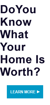 Do You Know What Your Home Is Worth?